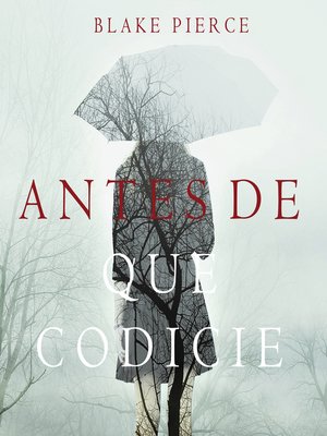 cover image of Antes de que Codicie